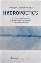 Susanne Frank, Jana Rogoff - Hydropoetics