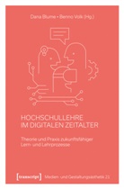 Dana Blume, Benno Volk - Hochschullehre im digitalen Zeitalter