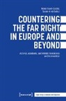 Susan Arndt, Mario Faust-Scalisi - Countering the Far Right in Europe and Beyond