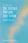 Manuel Stetter - Die soziale Präsenz der Toten