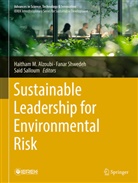 Haitham M. Alzoubi, Said Salloum, Fanar Shwedeh - Sustainable Leadership for Environmental Risk