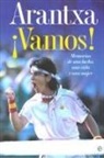 ¡Vamos!: Memorias de una lucha, una vida y una mujer