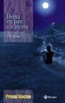 Juan Ramón Barat, Enric Lluch - Deixa en pau els morts, 1 bachillerato, libro de lectura del alumno