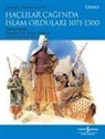 David Nicolle - Haclilar Caginda Islam Ordulari 1071 - 1300