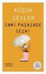 Samipasazade Sezai - Kücük Seyler