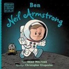 Brad Meltzer - Ben Neil Armstrong - Dünyayi Degistiren Siradan Insanlar