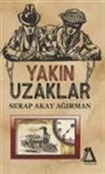 Serap Akay Agirman - Yakin Uzaklar