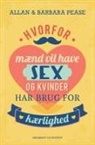 Allan Pease, Allan &amp; Barbara Pease - Hvorfor mænd vil have sex og kvinder har brug for kærlighed