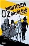 L. Frank Baum - Muhtesem Oz Büyücüsü