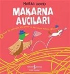 Morag Hood - Makarna Avcilari