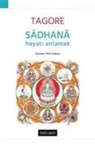 Rabindranath Tagore - Sadhana - Hayati Anlamak
