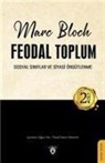 Marc Bloch - Feodal Toplum 2. Cilt
