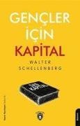 Walter Schellenberg - Gencler Icin Kapital