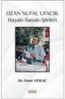 Onur Aykac - Ozan Nufal Ufacik Hayati - Sanati - Siirleri