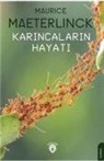 Maurice Maeterlinck - Karincalarin Hayati