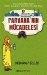 Deborah Ellis - Parvananin Mücadelesi