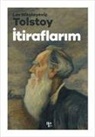 Lev Nikolayevic Tolstoy - Itiraflarim