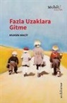 Muhsin Macit - Fazla Uzaklara Gitme