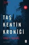 Ismail Kadare - Tas Kentin Kronigi