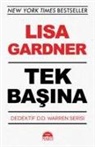 Lisa Gardner - Tek Basina - Dedektif D.D. Warren Serisi