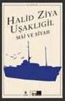 Halit Ziya Usakligil - Mai ve Siyah