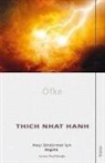 Thich Nhat Hanh - Öfke Atesi Söndürmek Icin Bilgelik