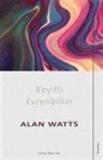 Alan Watts - Keyifli Evrenbilim