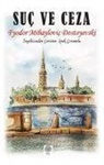 Fyodor Mihaylovic Dostoyevski - Suc ve Ceza
