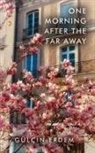 Gülcin Erdem - One Morning After The Far Away