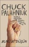 Chuck Palahniuk - Bunu Bi Düsün