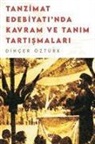 Dincer Öztürk - Tanzimat Edebiyatinda Kavram Ve Tanim Tartismalari
