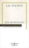 Lev Nikolayevic Tolstoy - Aile Mutlulugu Ciltli