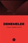 Yusuf Samim Lütfü - Denemeler