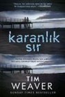 Tim Weaver - Karanlik Sir