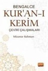 Mizanur Rahman - Bengalce Kuran-i Kerim Ceviri Calismalari