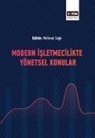 Mehmet Sagir - Modern Isletmecilikte Yönetsel Konular