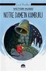 Victor Hugo - Notre Damein Kamburu