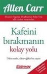 Allen Carr - Kafeini Birakmanin Kolay Yolu