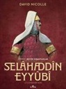 David Nicolle - Selahaddin Eyyubi