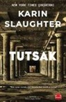 Karin Slaughter - Tutsak