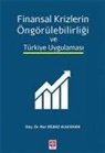 Nur Dilbaz Alacahan - Finansal Krizlerin Öngörülebilirligi ve Türkiye Uygulamasi