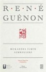 Rene Guenon - Mukaddes Ilmin Sembolleri