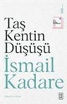 Ismail Kadare - Tas Kentin Düsüsü