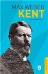 Max Weber - Kent