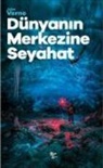 Jules Verne - Dünyanin Merkezine Seyahat