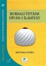Mustafa Günes - Bursali Üftade Divan-i Ilahiyat