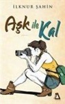 Ilknur Sahin - Ask Ile Kal