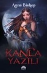 Anne Bishop - Kanla Yazili