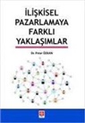 Pinar Özkan - Iliskisel Pazarlamaya Farkli Yaklasimlar