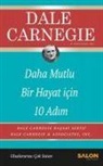 Dale Carnegie - Daha Mutlu Bir Hayat Icin 10 Adim
